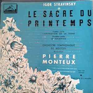 Stravinsky : Boston Symphony Orchestra, Pierre Monteux - Le Sacre Du Printemps mp3