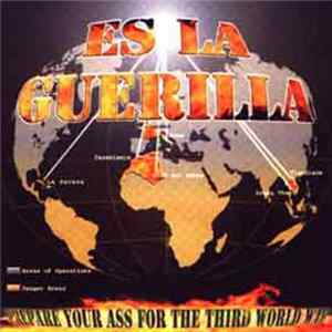 Es La Guerilla - Prepare Your Ass For The Third World War mp3
