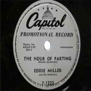 Eddie Miller And His Orchestra - The Hour of Parting / Who, Me? mp3