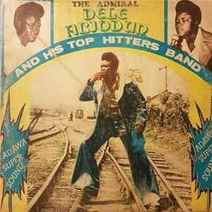 Dele Abiodun And His Top Hitters Band - Adawa Super Sound mp3