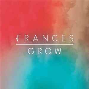 Frances - Grow mp3