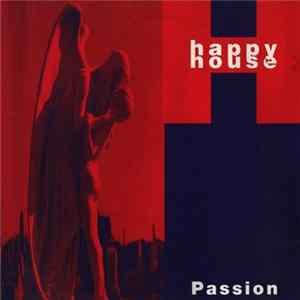 Happy House - Passion mp3