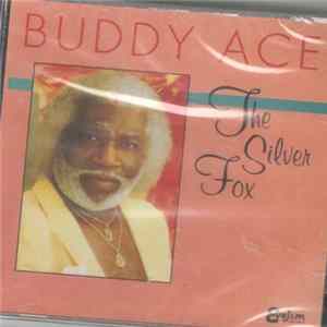 Buddy Ace - The Silver Fox mp3