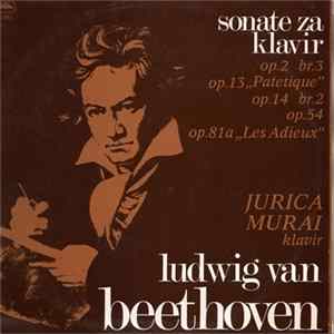 Jurica Murai - Ludwig van Beethoven - Sonate Za Klavir mp3