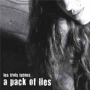 Les Trois Tetons - a pack of lies mp3