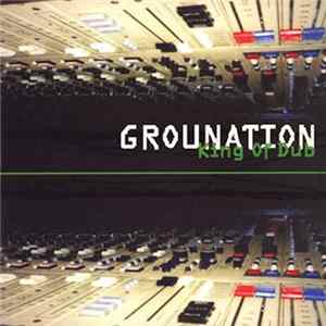 Grounation - King Of Dub mp3