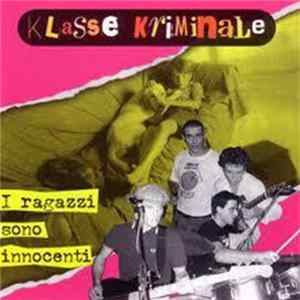 Klasse Kriminale - I Ragazzi Sono Innocenti mp3