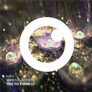 Various - Tru To Form EP mp3