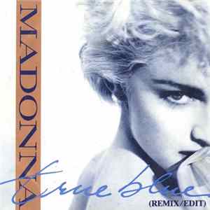 Madonna - True Blue (Remix/Edit) mp3