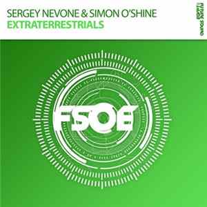 Sergey Nevone & Simon O'Shine - Extraterrestrials mp3