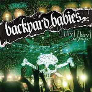 Backyard Babies - Live Live In Paris mp3