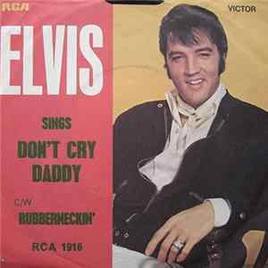 Elvis - Don't Cry Daddy mp3