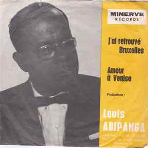 Louis Adipanga - J'ai Retrouvé Bruxelles mp3