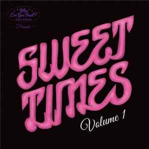 Various - Sweet Times - Volume 1 mp3