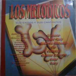 Los Melódicos - Los Melódicos, Sus Exitos Y Sus Cantantes mp3