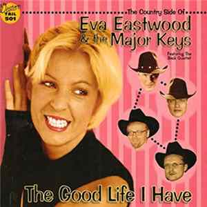 Eva Eastwood - The Good Life I Have mp3