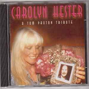 Carolyn Hester - A Tom Paxton Tribute mp3