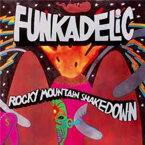 Funkadelic - Rocky Mountain Shakedown mp3