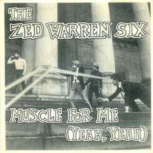 The Zed Warren Six - Muscle For Me (Yeah, Yeah) mp3