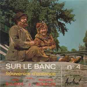 Jane Sourza, Raymond Souplex - Sur Le Banc N°4 - Souvenirs D'Enfance mp3