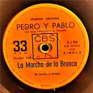 Pedro Y Pablo - La Marcha De La Bronca mp3