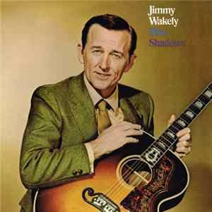 Jimmy Wakely - Blue Shadows mp3