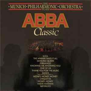 The Munich Philharmonic Orchestra - The Munich Philharmonic Orchestra Plays ABBA Classic mp3
