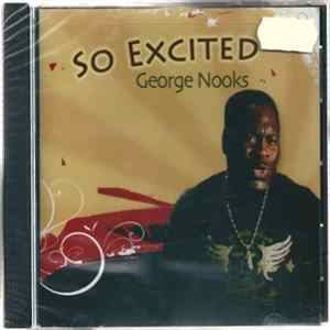 George Nooks - So Excited mp3