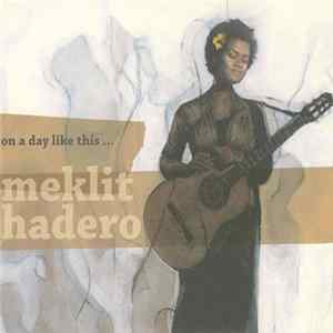 Meklit Hadero - On A Day Like This... mp3