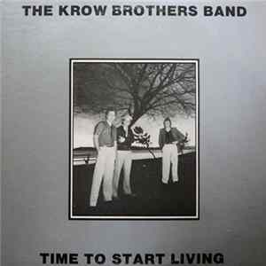 The Krow Brothers Band - Time To Start Living mp3