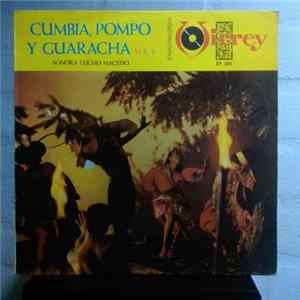 La Sonora De Lucho Macedo - Cumbia, Pompo Y Guaracha Vol. II mp3