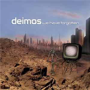 Deimos - We Have Forgotten mp3