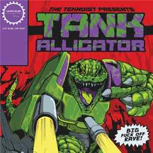 The Teknoist - Tank Alligator mp3