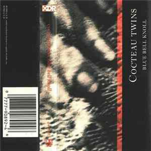 Cocteau Twins - Blue Bell Knoll mp3