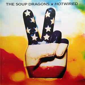 The Soup Dragons - Hotwired mp3