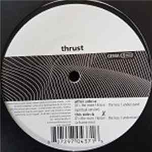 Thrust - The More I Know - The Less I Understand mp3