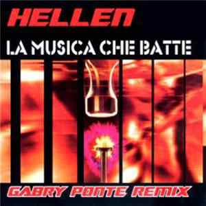 Hellen - La Musica Che Batte (Gabry Ponte Remix) mp3
