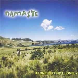 Namaste - Alone, But Not Lonely mp3