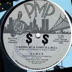 D.J. M.C.'s - I Wanna Be (A Funky D.J. M.C.) mp3