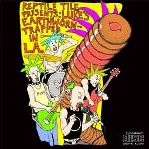 Reptile Tile - Luke's Earthworm - Trapped In L.A. mp3