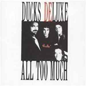 Ducks Deluxe - All Too Much mp3