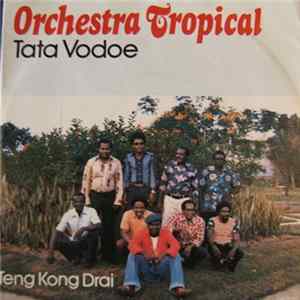 Orchestra Tropical - Tata Vodoe mp3