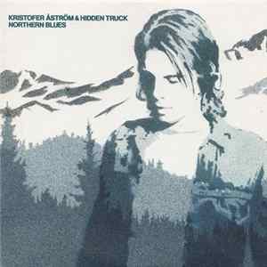 Kristofer Åström & Hidden Truck - All Lovers Hell mp3