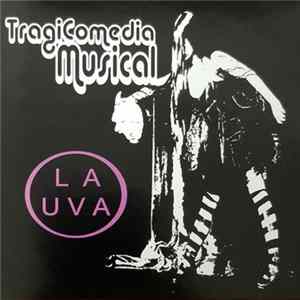 La Uva - Tragicomedia Musical mp3
