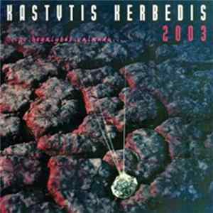 Kastytis Kerbedis - ...Po Begalybės Valandų... mp3