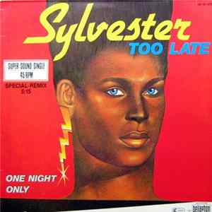 Sylvester - Too Late mp3