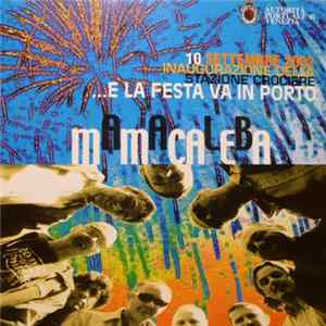 Mamacaleba - ...E La Festa Va In Porto mp3