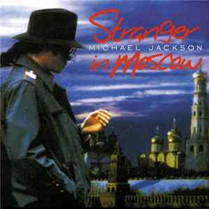 Michael Jackson - Stranger In Moscow mp3