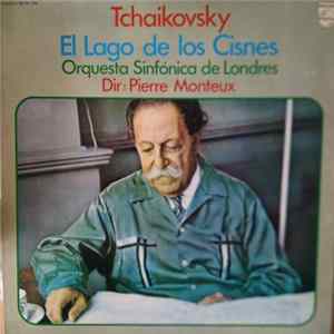 Tchaikovsky - The London Symphony Orchestra, Pierre Monteux - El Lago De Los Cisnes. Op. 20 mp3