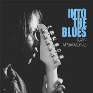 Joan Armatrading - Into The Blues mp3